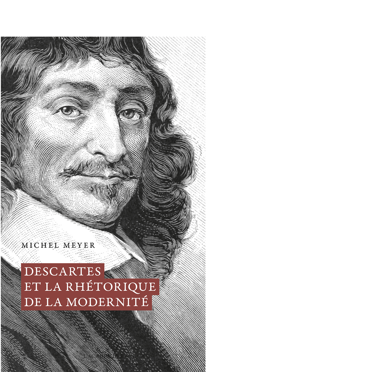 Descartes et la rhétorique de la modernité