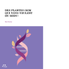 Des plantes OGM qui vous veulent du bien !