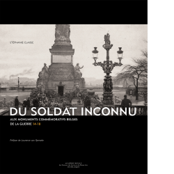 Du Soldat Inconnu aux monuments commémoratifs belges de la guerre 14-18