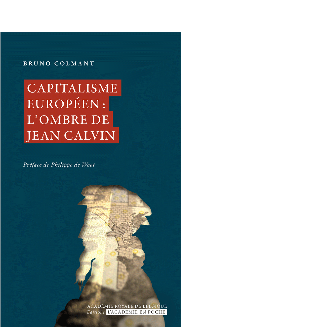 Capitalisme européen : l'ombre de Jean Calvin