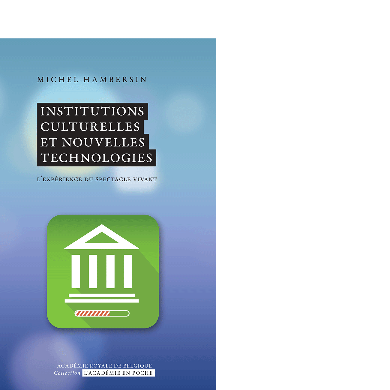 Institutions culturelles et nouvelles technologies