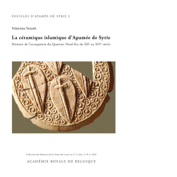Fouilles d'Apamée de Syrie 3. La céramique islamique d'Apamée de Syrie