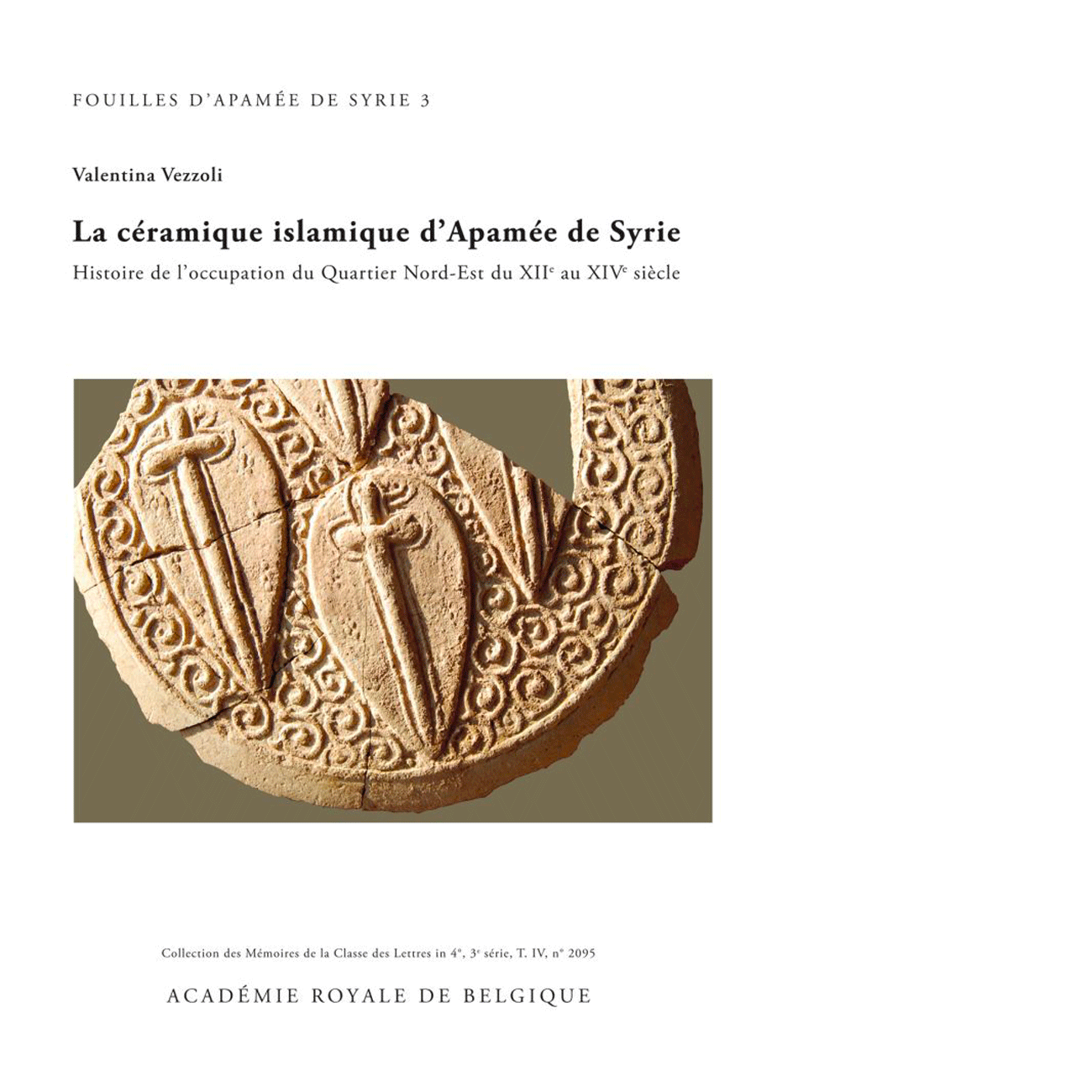 Fouilles d'Apamée de Syrie 3. La céramique islamique d'Apamée de Syrie