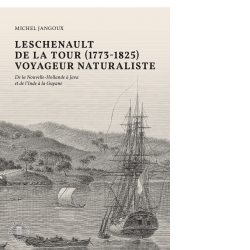Leschenault de la Tour (1773-1825), voyageur naturaliste