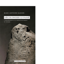 Décoloniser le passé